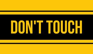 Превью обои dont touch, блокировка, запрет, надпись