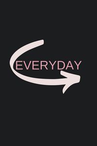 Превью обои everyday, стрелка, надпись, мотивация, слово