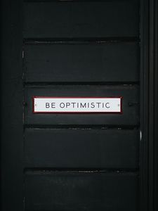 Превью обои надпись, оптимизм, мотивация, табличка