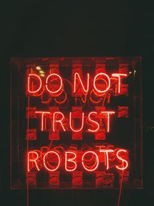 Превью обои текст, неон, красный, доверие, роботы