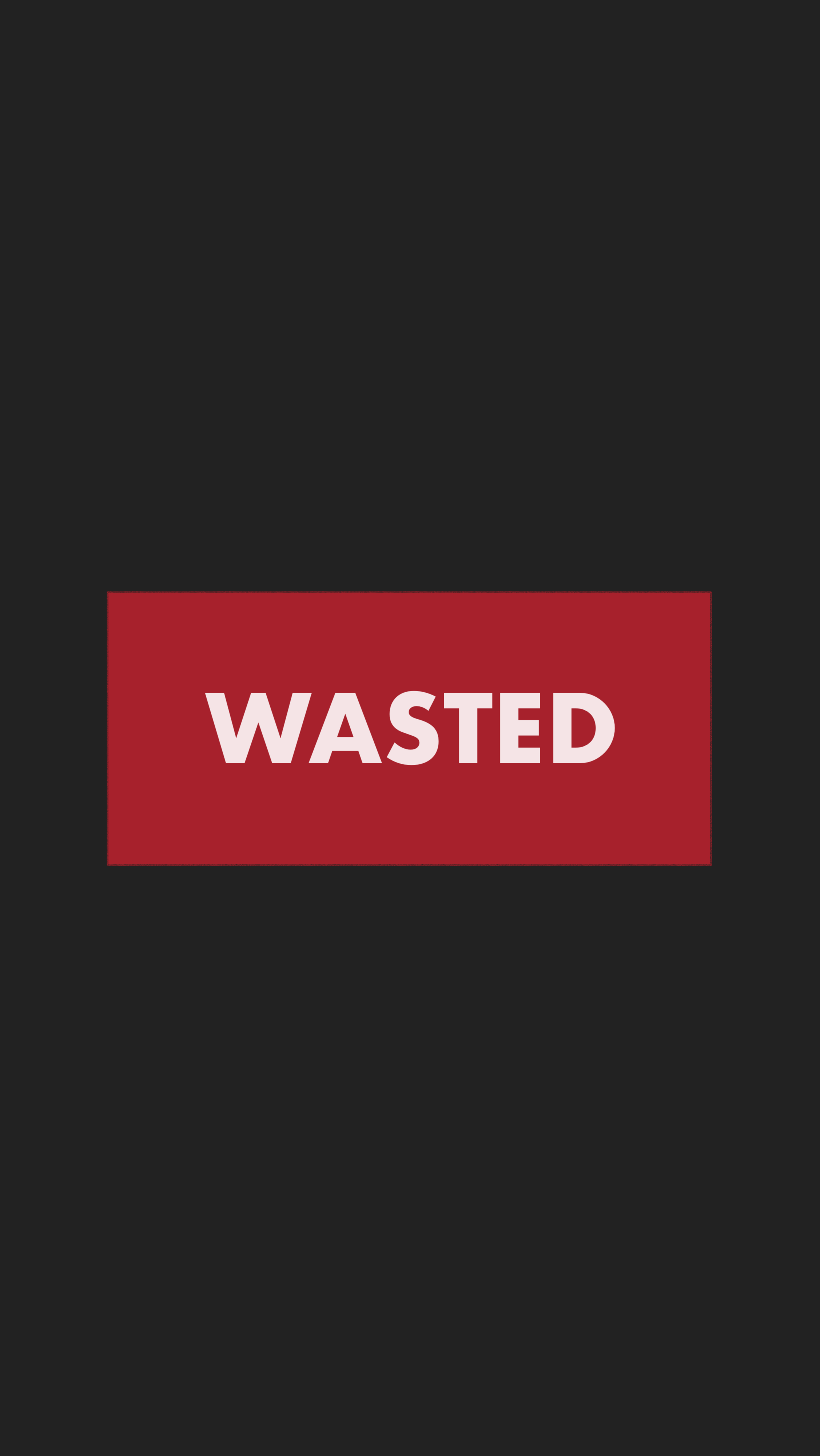 Wasted. Wasted картинка. Обои на телефон потрачено. Заставка потрачено.